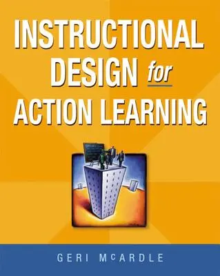 Oktatási tervezés az akcióalapú tanuláshoz - Instructional Design for Action Learning