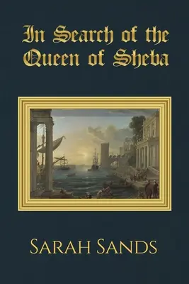 Sába királynőjét keresve - In Search of the Queen of Sheba