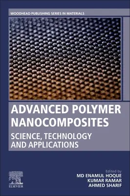 Fejlett polimer nanokompozitok: Tudomány, technológia és alkalmazások - Advanced Polymer Nanocomposites: Science, Technology and Applications