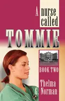 Egy Tommie nevű nővér - A Nurse Called Tommie