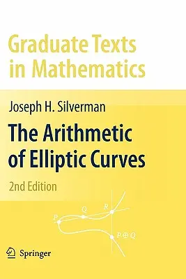 Az elliptikus görbék aritmetikája - The Arithmetic of Elliptic Curves