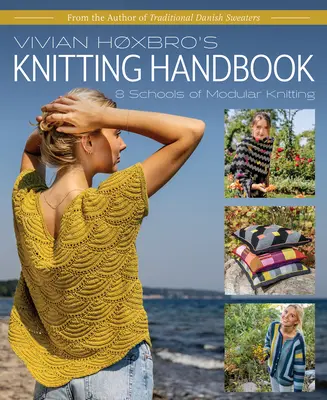 Vivian Hoxbro kötőkézikönyve: A moduláris kötés 8 iskolája - Vivian Hoxbro's Knitting Handbook: 8 Schools of Modular Knitting