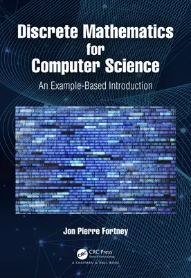 Diszkrét matematika az informatikához: Példaalapú bevezetés - Discrete Mathematics for Computer Science: An Example-Based Introduction