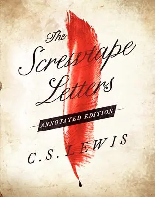 A Screwtape-levelek - The Screwtape Letters