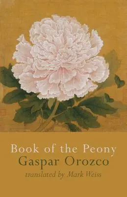 A bazsarózsa könyve - Book of the Peony