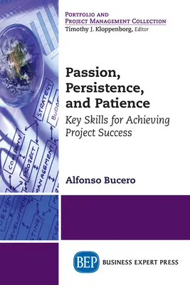 Szenvedély, kitartás és türelem: Kulcskészségek a projektsiker eléréséhez - Passion, Persistence, and Patience: Key Skills for Achieving Project Success