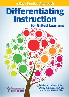 Differenciált oktatás a tehetséges tanulók számára: A Case Studies Approach - Differentiating Instruction for Gifted Learners: A Case Studies Approach