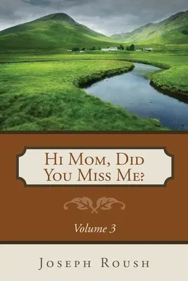 Szia anya, hiányoztam? 3. kötet - Hi Mom, Did You Miss Me? Volume 3