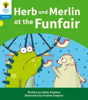 Oxford Reading Tree: Floppy's Phonics Decoding Practice: Oxford 3. szint: Herb és Merlin a vidámparkban - Oxford Reading Tree: Floppy's Phonics Decoding Practice: Oxford Level 3: Herb and Merlin at the Funfair