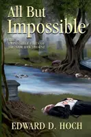 Minden, de lehetetlen: Dr. Sam Hawthorne lehetetlen aktái - All But Impossible: The Impossible Files of Dr. Sam Hawthorne