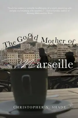 A marseille-i jó anya - The Good Mother of Marseille