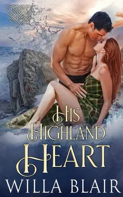 Az ő felföldi szíve - His Highland Heart