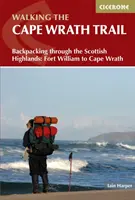 Séta a Cape Wrath Trail - Hátizsákos túrázás a skót felföldön: Fort Williamtől Cape Wrathig - Walking the Cape Wrath Trail - Backpacking through the Scottish Highlands: Fort William to Cape Wrath