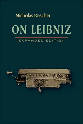 Leibnizről: bővített kiadás - On Leibniz: Expanded Edition