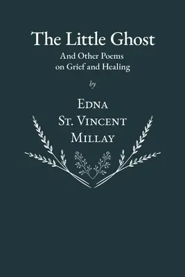 A kis szellem - És más versek a gyászról és a gyógyulásról - The Little Ghost - And Other Poems on Grief and Healing