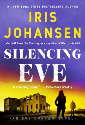 Silencing Eve: Eve Duncan regénye - Silencing Eve: An Eve Duncan Novel