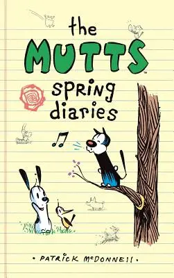 A korcsok tavaszi naplója - The Mutts Spring Diaries