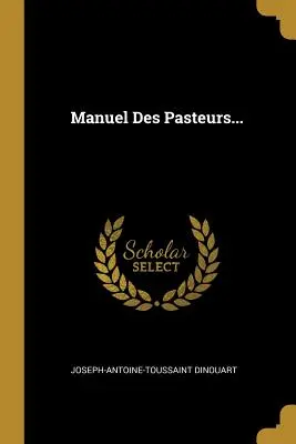 Manuel Des Pasteurs...