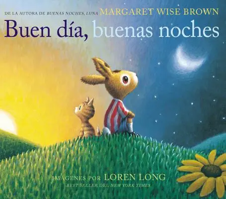 Buen Da, Buenas Noches: Jó napot, jó éjszakát (Spanish Edition) - Buen Da, Buenas Noches: Good Day, Good Night (Spanish Edition)