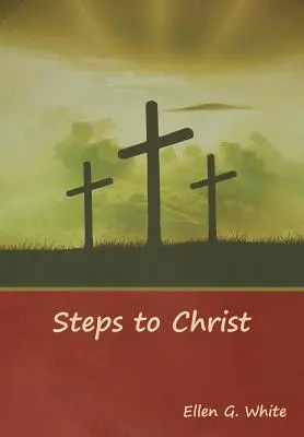 Lépések Krisztushoz - Steps to Christ