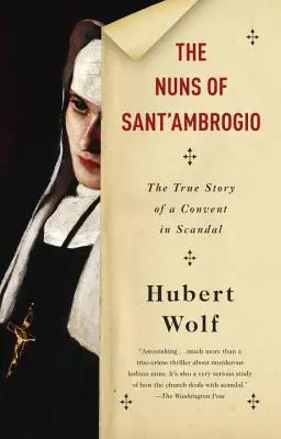 A Sant'ambrogio apácái: Egy botrányba keveredett kolostor igaz története - The Nuns of Sant'ambrogio: The True Story of a Convent in Scandal