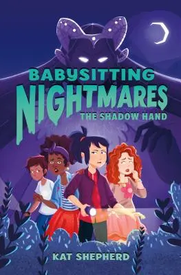 Babysitter rémálmok: Az árnyékkéz - Babysitting Nightmares: The Shadow Hand