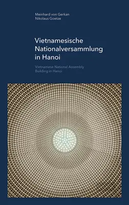 Vietnamesische Nationalversammlung in Hanoi: GMP Focus