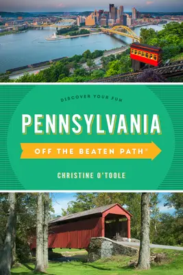 Pennsylvania Off the Beaten Path(r): Fedezze fel a szórakozását - Pennsylvania Off the Beaten Path(r): Discover Your Fun