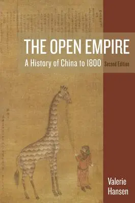 A nyitott birodalom: Kína története 1800-ig - The Open Empire: A History of China to 1800