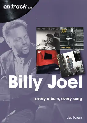 Billy Joel: Minden album, minden dal - Billy Joel: Every Album Every Song