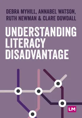 Az írástudás és a hátrányos helyzet megértése - Understanding Literacy and Disadvantage