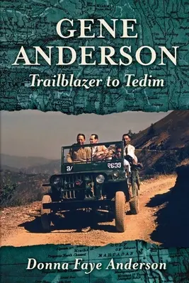 Gene Anderson: Anderson: Úttörőből Tedim - Gene Anderson: Trailblazer to Tedim
