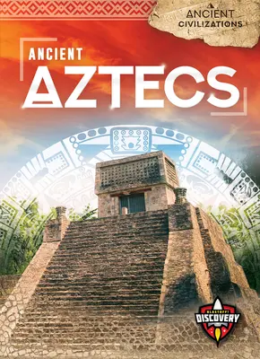 Ősi aztékok - Ancient Aztecs