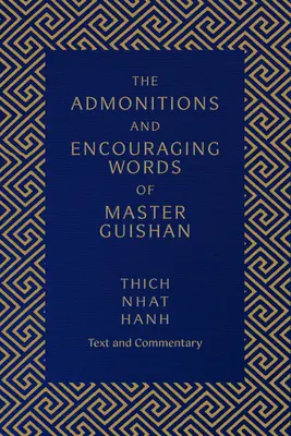 Guishan mester intései és bátorító szavai: szöveg és kommentár - The Admonitions and Encouraging Words of Master Guishan: Text and Commentary