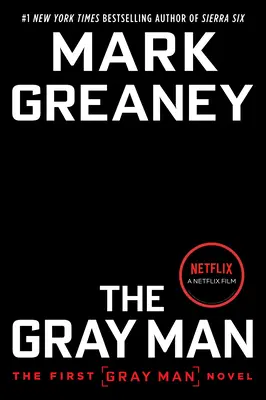 A szürke ember (Netflix Movie Tie-In) - The Gray Man (Netflix Movie Tie-In)