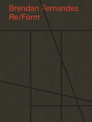 Brendan Fernandes: Re/Form