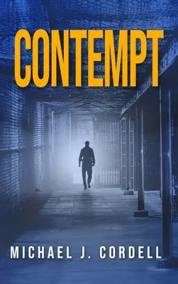 Megvetés: Egy jogi thriller - Contempt: A Legal Thriller