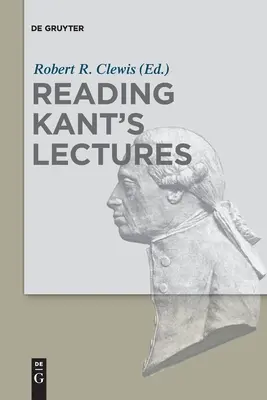 Kant előadásainak olvasása - Reading Kant's Lectures
