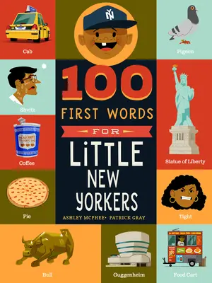 100 első szó a kis New York-iaknak - 100 First Words for Little New Yorkers