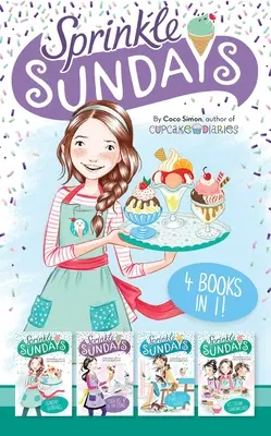 Sprinkle Sundays 4 könyv 1 könyvben!: Vasárnapi fagylaltok; Repedések a kúpban; The Purr-Fect Scoop; Fagylaltos szendvicsek - Sprinkle Sundays 4 Books in 1!: Sunday Sundaes; Cracks in the Cone; The Purr-Fect Scoop; Ice Cream Sandwiched