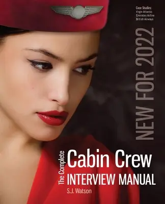 A teljes kabinszemélyzeti interjúk kézikönyve - The Complete Cabin Crew Interview Manual