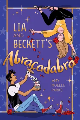 Lia és Beckett abrakadabrája - Lia and Beckett's Abracadabra