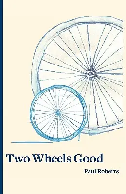 Két kerék jó - Two Wheels Good