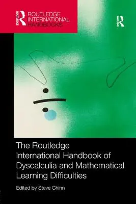 The Routledge International Handbook of Dyscalculia and Mathematical Learning Difficulties (A diszkalkulia és a matematikai tanulási nehézségek nemzetközi kézikönyve) - The Routledge International Handbook of Dyscalculia and Mathematical Learning Difficulties