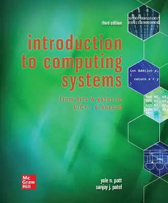 Loose Leaf for Introduction to Computing Systems: A bitektől és kapuktól a C/C++-ig és tovább - Loose Leaf for Introduction to Computing Systems: From Bits & Gates to C/C++ & Beyond