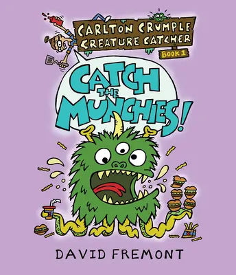 Carlton Crumple Creature Catcher 1: Catch the Munchies!