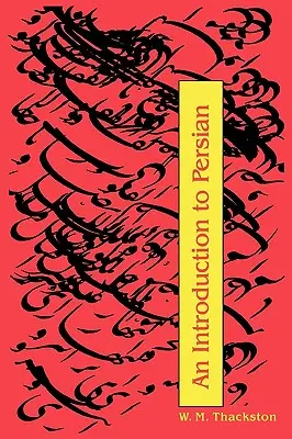 Bevezetés a perzsa nyelvbe (3. kiadás) - An Introduction to Persian (3rd Edition)