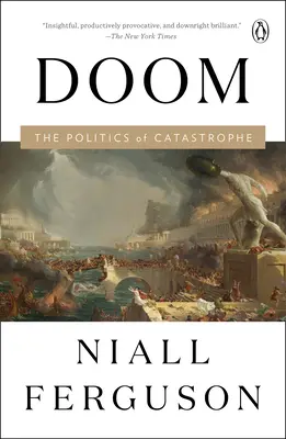 Végzet: A katasztrófa politikája - Doom: The Politics of Catastrophe