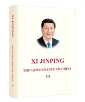 Xi Jinping: Jin Jinping: Kína kormányzása III - Xi Jinping: The Governance of China III