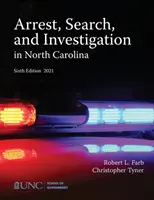 Letartóztatás, házkutatás és nyomozás Észak-Karolinában - Arrest, Search, and Investigation in North Carolina